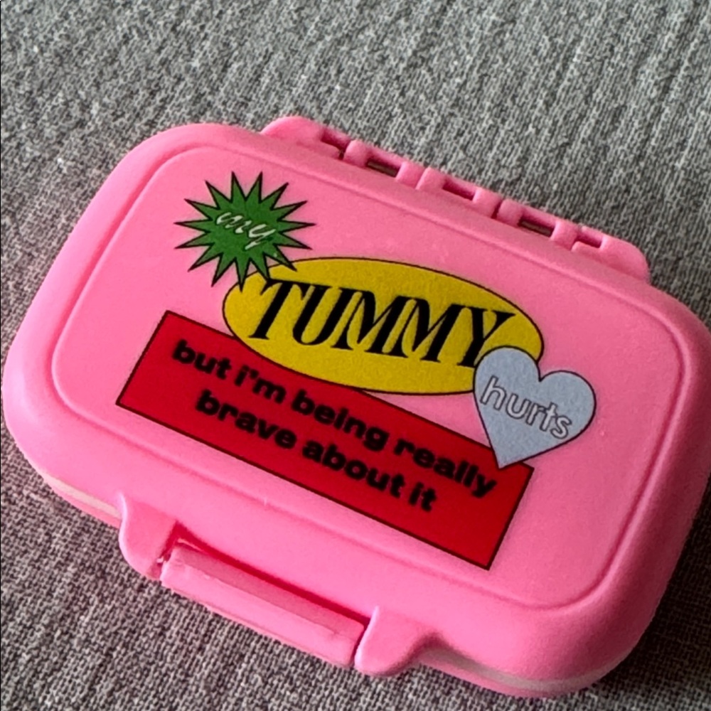 NWOT PILL CASE MY TUMMY HURTS BUT I’M BEING REAL BRAVE ABOUT IT PINK
